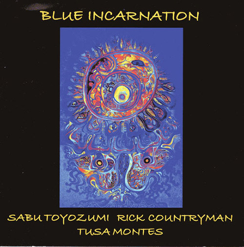 SABU TOYOZUMI - Sabu Toyozumi, Rick Countryman ‎: Blue Incarnation cover 
