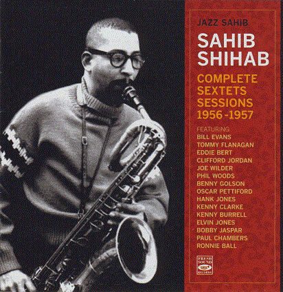 SAHIB SHIHAB - Jazz Sahib - Complete Sextets Sessions 1956 - 1957 cover 