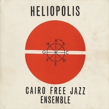 SALAH RAGAB AND THE CAIRO JAZZ BAND - Heliopolis (as Cairo Free Jazz Ensemble) cover 