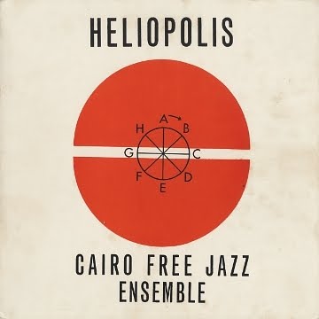 SALAH RAGAB AND THE CAIRO JAZZ BAND - Heliopolis (as Cairo Free Jazz Ensemble) cover 