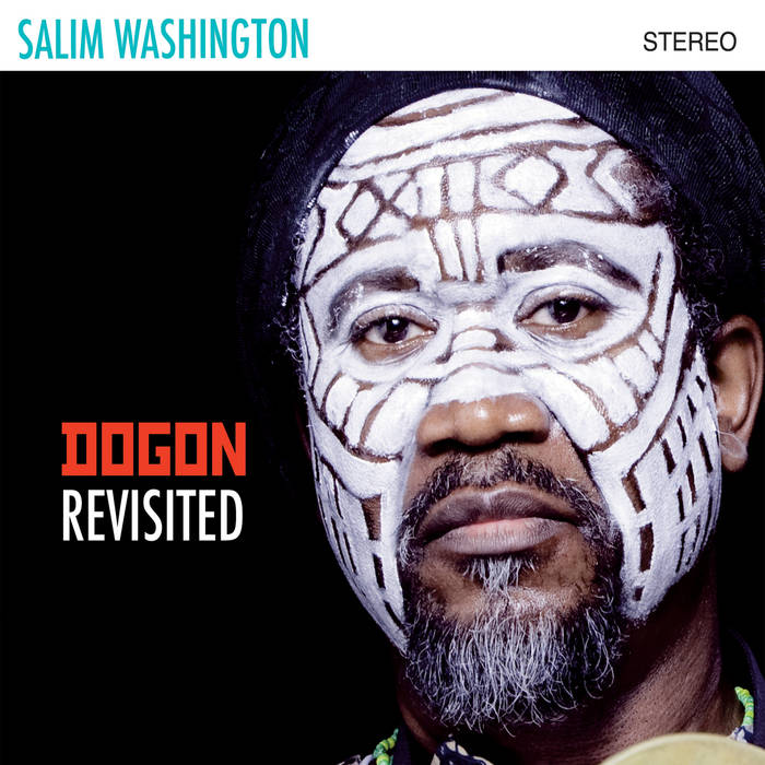 SALIM WASHINGTON - Dogon Revisited cover 