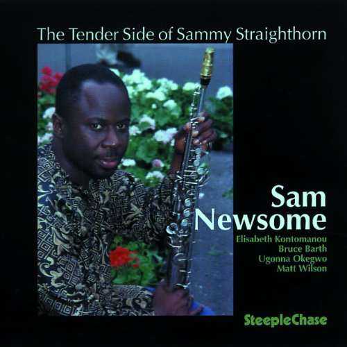 SAM NEWSOME - The Tender Side of Sammy Straighthorn cover 