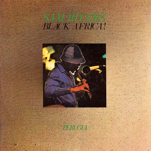 SAM RIVERS - Black Africa! Perugia cover 