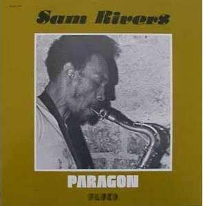 SAM RIVERS - Paragon cover 