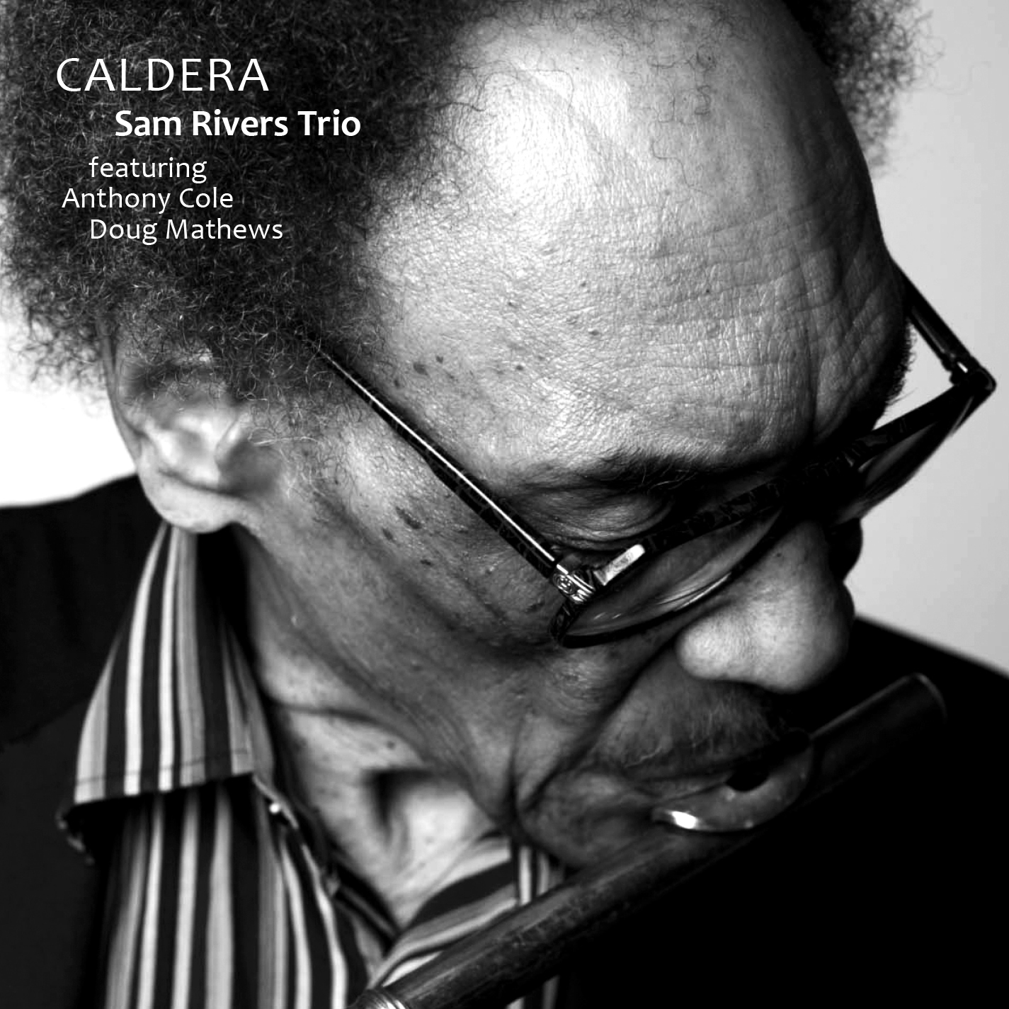 SAM RIVERS - Sam Rivers Quartet : Archive series. Volume 6 - Caldera cover 