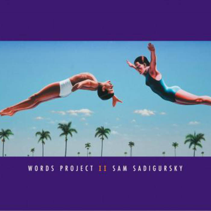 SAM SADIGURSKY - Words Project II cover 