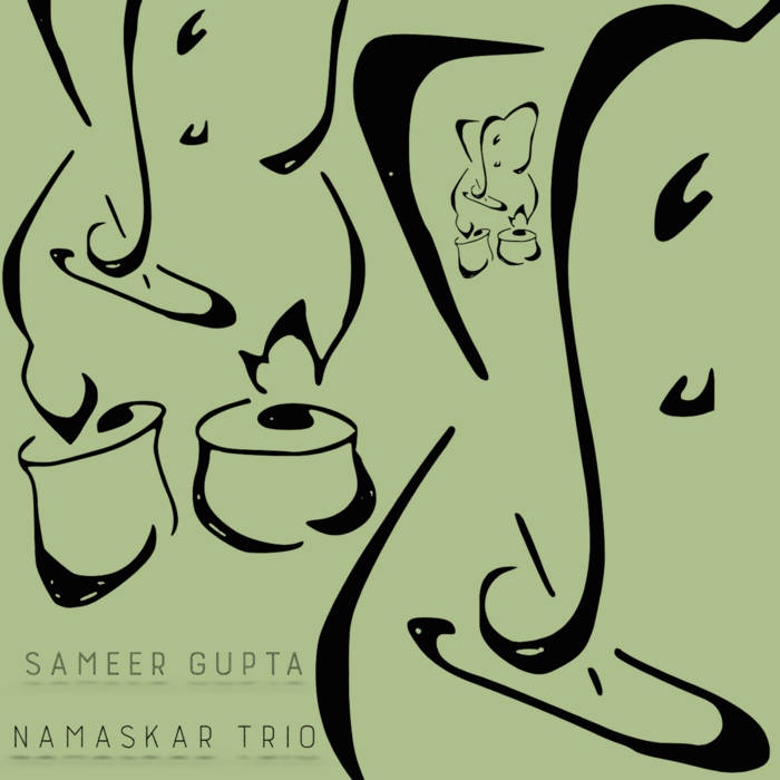 SAMEER GUPTA - Namaskar Trio cover 