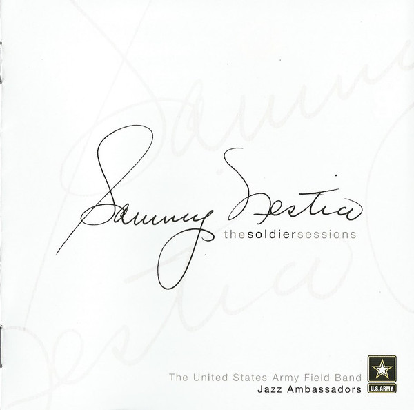 SAMMY NESTICO - Sammy Nestico, The Jazz Ambassadors Of The United States Army Field Band : The Soldier Sessions cover 