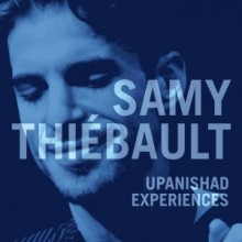 SAMY THIÉBAULT - Unpanishad Experiences cover 