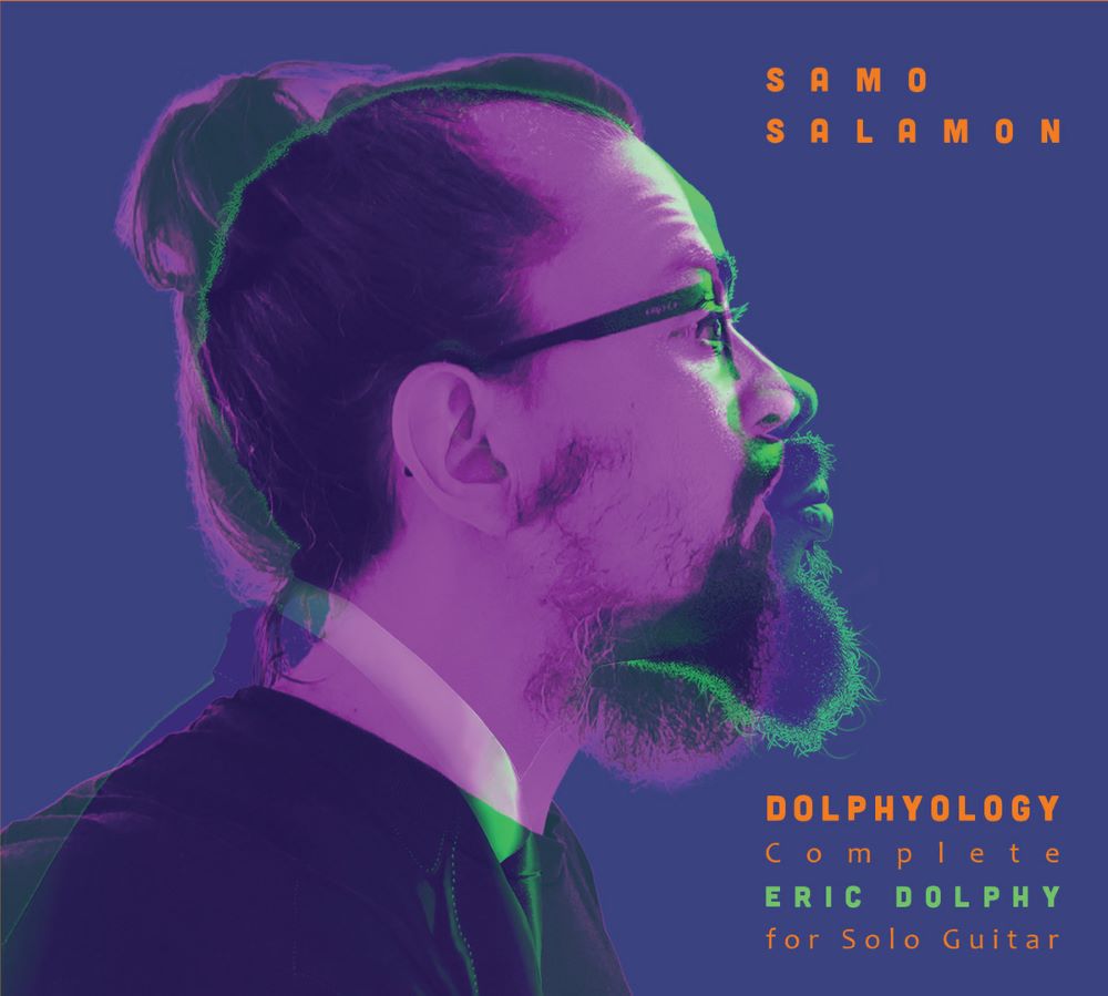 SAMO ALAMON - Dolphyology : Complete Eric Dolphy for Solo Guitar cover 