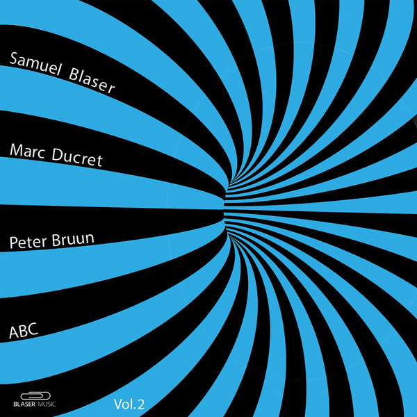 SAMUEL BLASER - Samuel Blaser, Marc Ducret, Peter Bruun : ABC Vol. 2 cover 