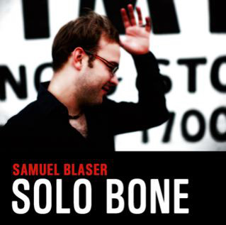 SAMUEL BLASER - Solo Bone cover 