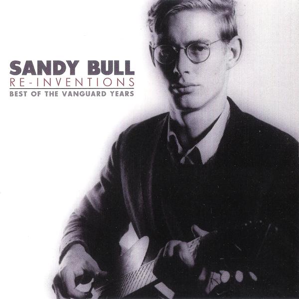 SANDY BULL - Re-Inventions (Best Of The Vanguard Years) cover 