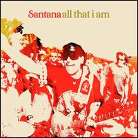 SANTANA - All That I Am cover 
