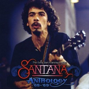 SANTANA - Anthology 68-69: The Early San Francisco Years cover 