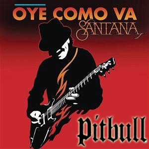 SANTANA - Santana feat. Pitbull: Oye 2014 cover 