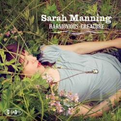 SARAH MANNING - Harmonious Creature cover 