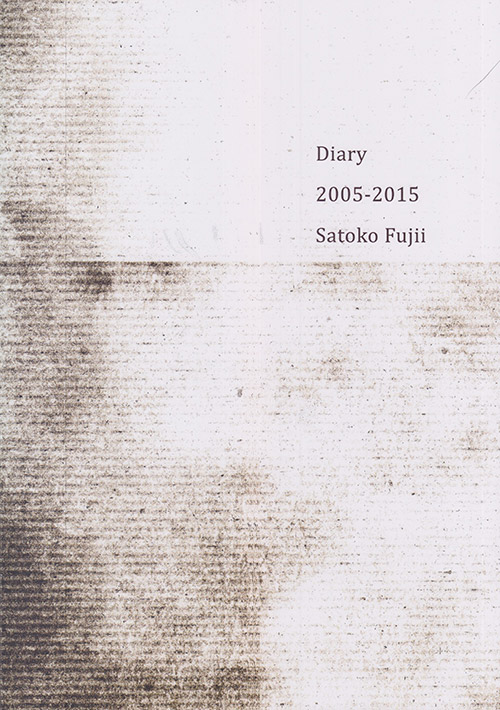 SATOKO FUJII - Diary 2005-2015 cover 
