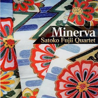 SATOKO FUJII - Satoko Fujii Quartet ‎: Minerva cover 