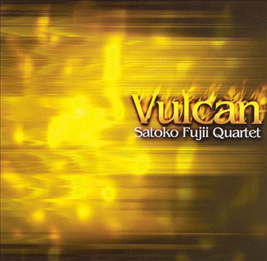 SATOKO FUJII - Satoko Fujii Quartet : Vulcan cover 