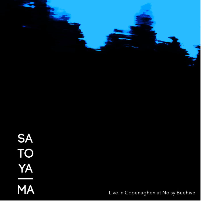 SATOYAMA - Live in Copenaghen at Noisy Beehive cover 