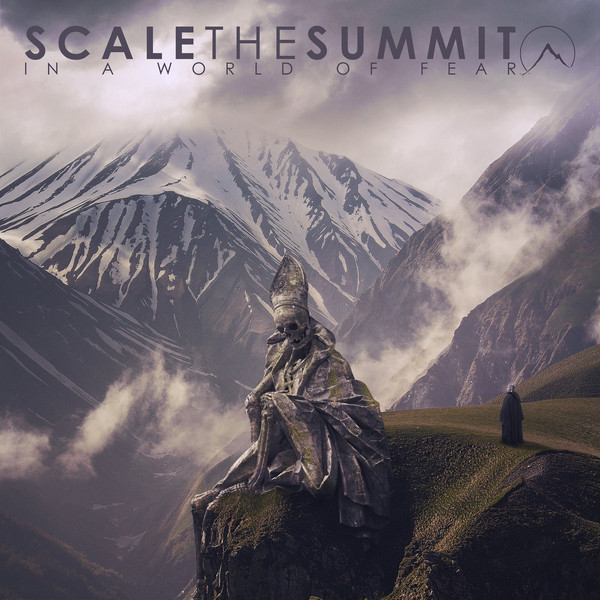 SCALE THE SUMMIT - In A World Of Fear cover 