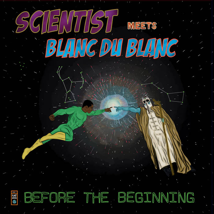 SCIENTIST - Scientist Meets Blanc du Blanc : Before the Beginning cover 
