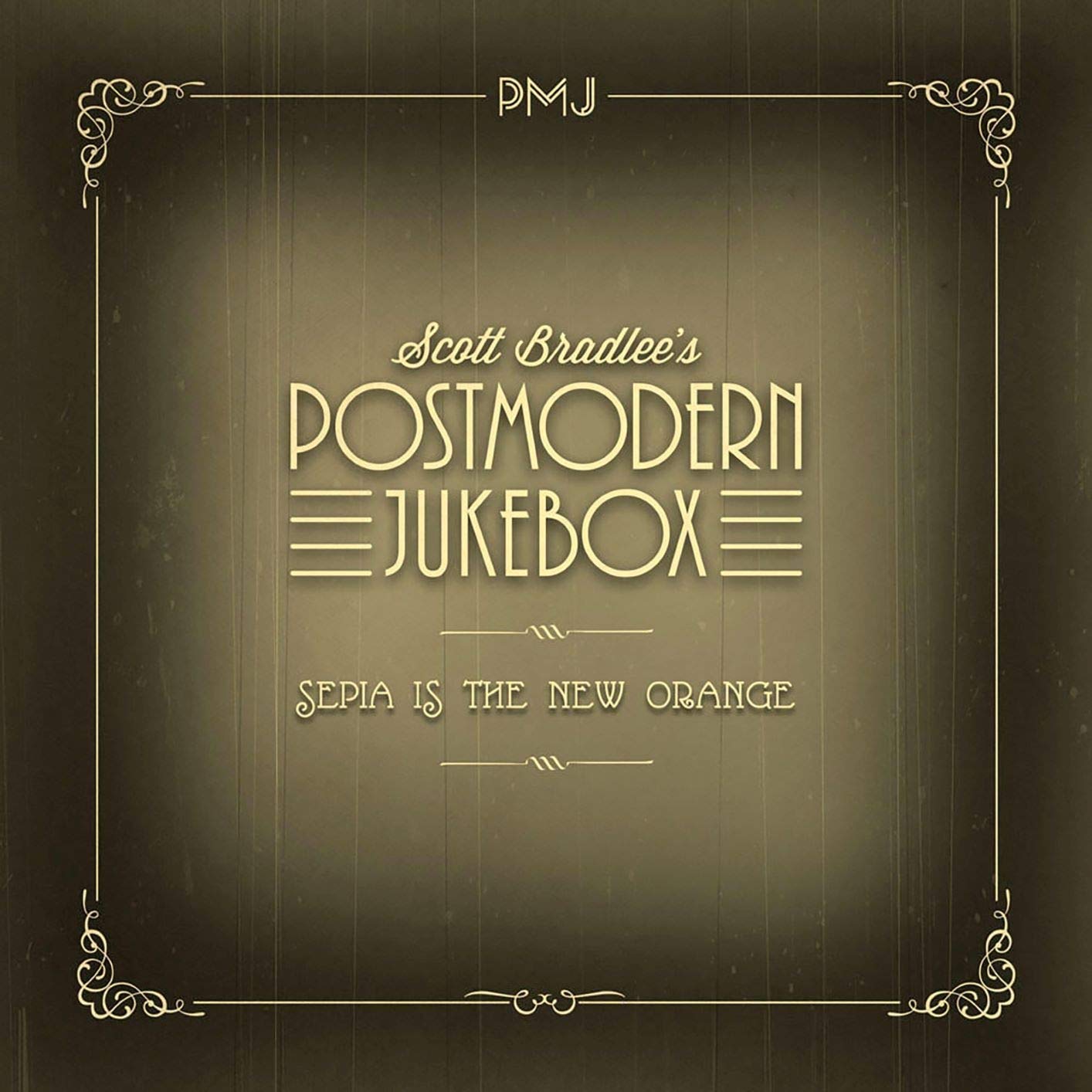 SCOTT BRADLEE'S POSTMODERN JUKEBOX - Sepia Is The New Orange cover 