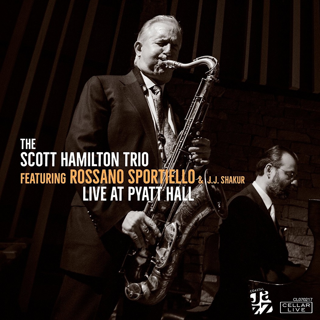 SCOTT HAMILTON - Live At Pyatt Hall cover 