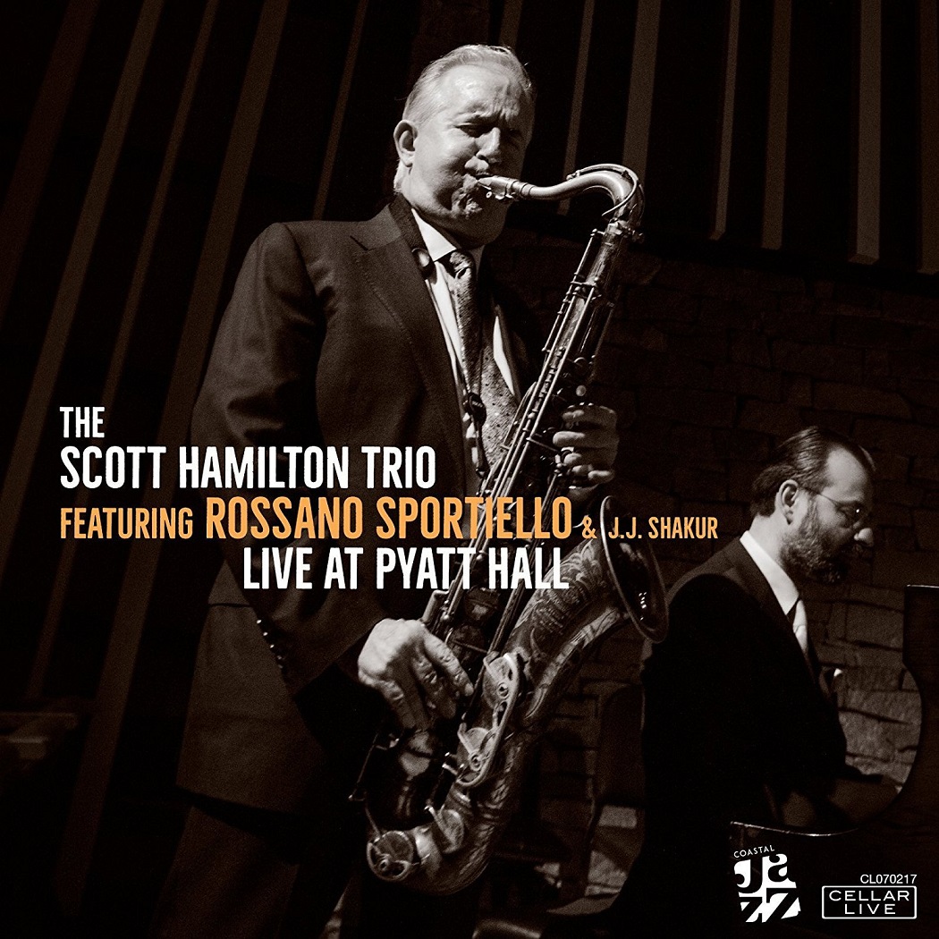 SCOTT HAMILTON - Live At Pyatt Hall cover 