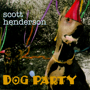 SCOTT HENDERSON - Dog Party cover 