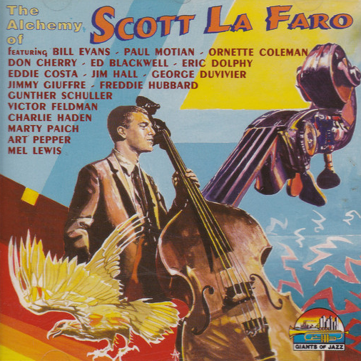 SCOTT LAFARO - The Alchemy Of Scott LaFaro cover 
