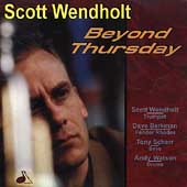 SCOTT WENDHOLDT - Beyond Thursday cover 