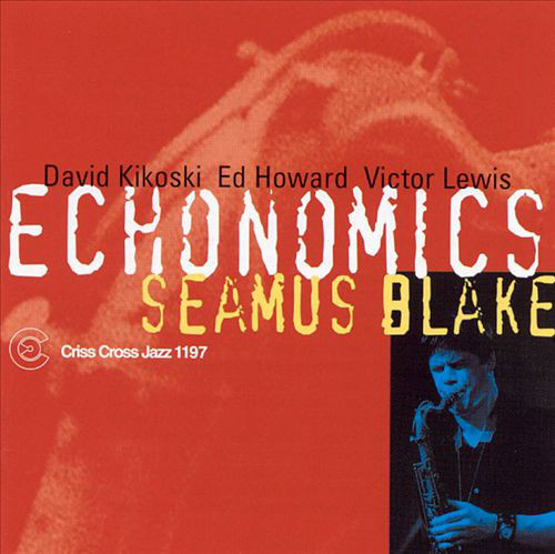SEAMUS BLAKE - Echonomics cover 