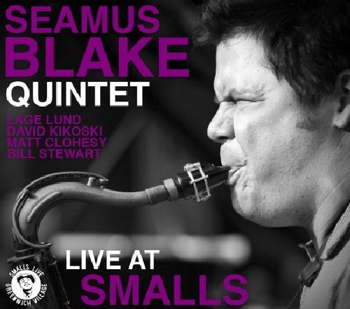 SEAMUS BLAKE - Live At Smalls cover 