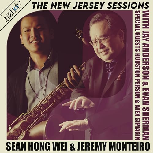 SEAN HONG WEI - Sean Hong Wei &amp; Jeremy Monteiro : The New Jersey Sessions cover 