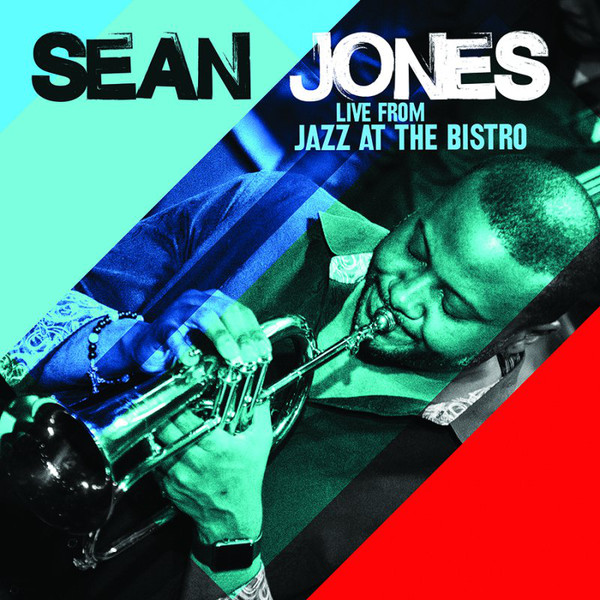SEAN JONES - Live from Jazz at the Bistro cover 