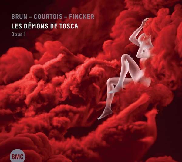 SÉBASTIEN BRUN - Sebastien Brun, Vincent Courtois & Robin Fincker : Les Démons De Tosca Opus 1 cover 