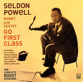 SELDON POWELL - Go First Class: The Complete Roost Sessions cover 