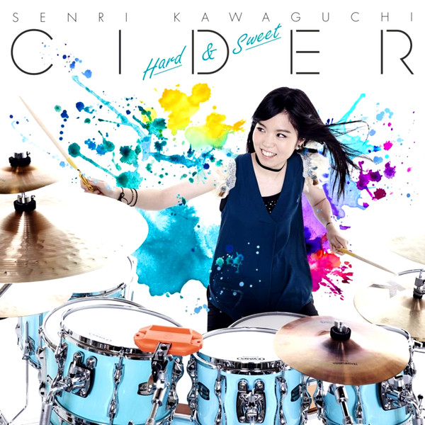 SENRI KAWAGUCHI  川口千里 - Cider: Hard & Sweet cover 