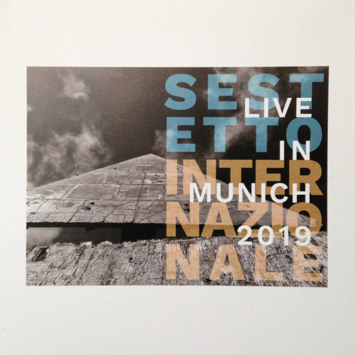 SESTETTO INTERNAZIONALE - Live In Munich 2019 cover 