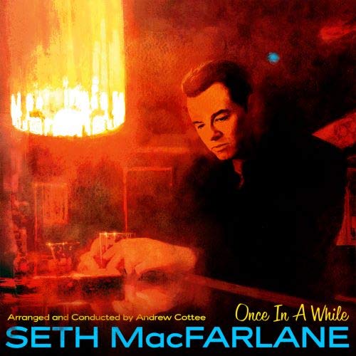 SETH MACFARLANE - Once In A While cover 