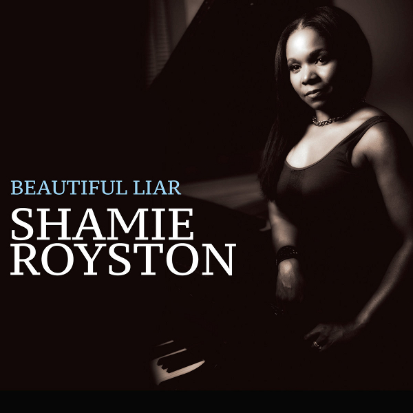 SHAMIE ROYSTON - Beautiful Liar cover 