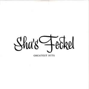 SHA'S BANRYU / SHA'S FECKEL - Sha's Feckel : Greatest Hits cover 