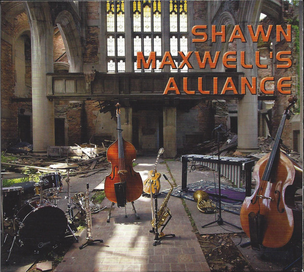SHAWN MAXWELL - Shawn Maxwell's Alliance cover 