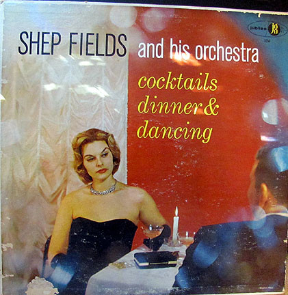SHEP FIELDS - Cocktails Dinner & Dancing cover 