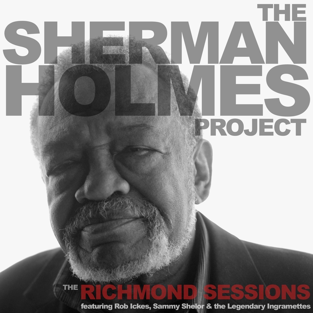 SHERMAN HOLMES - The Sherman Holmes Project : The Richmond Sessions cover 