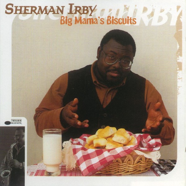 SHERMAN IRBY - Big Mama's Biscuits cover 