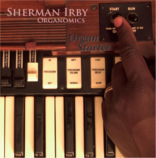 SHERMAN IRBY - Organ Starter cover 