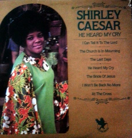 SHIRLEY CAESAR - He Heard My Cry cover 